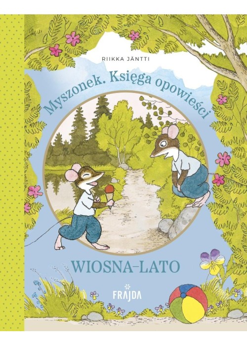 Myszonek. Księga opowieści. Wiosna-lato