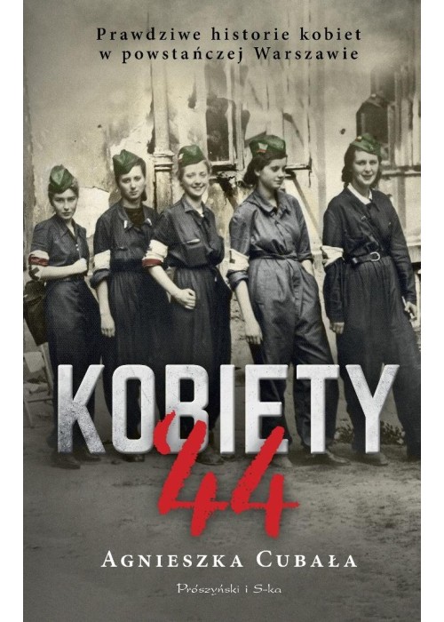 Kobiety`44. Prawdziwe historie kobiet w...