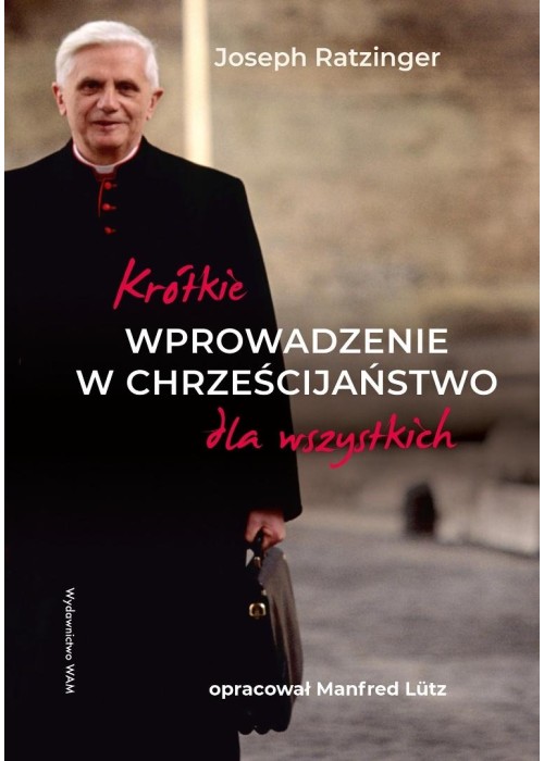 Krótkie wprowadzenie w chrześcijaństwo dla...