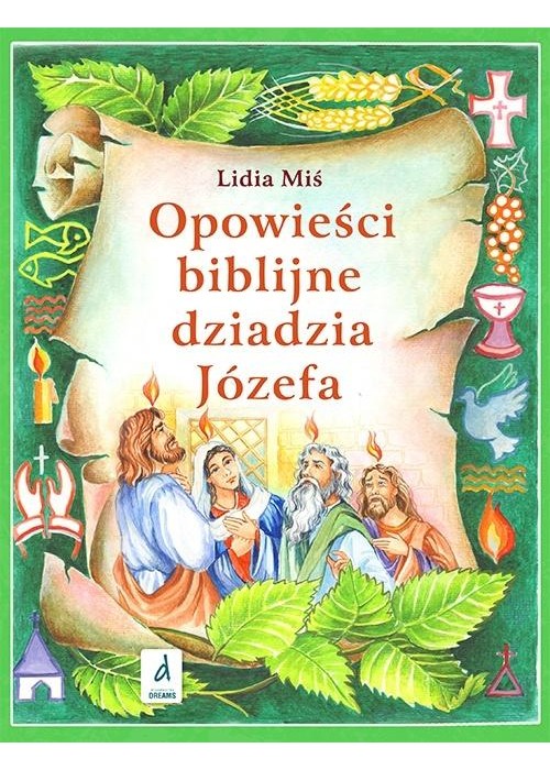 Opowieści biblijne dziadzia Józefa T.4 w.2