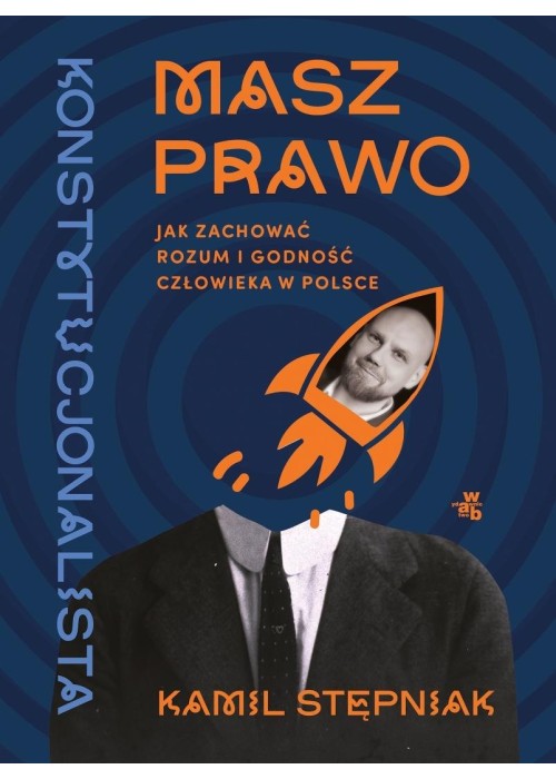 Masz prawo. Jak zachować rozum i godność...