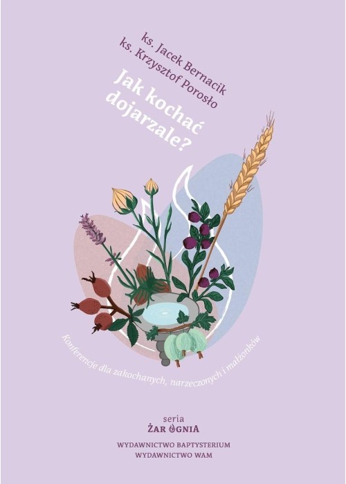 Jak kochać dojrzale? Konferencje dla zakochanych..