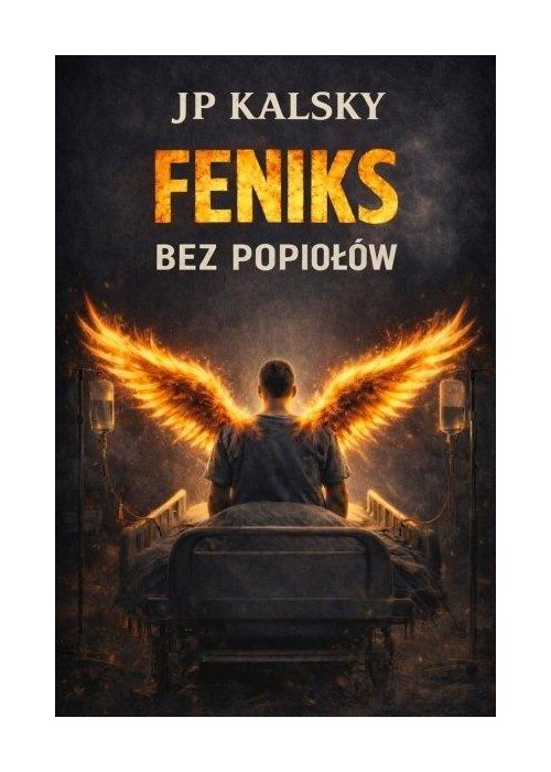 Feniks bez popiołów