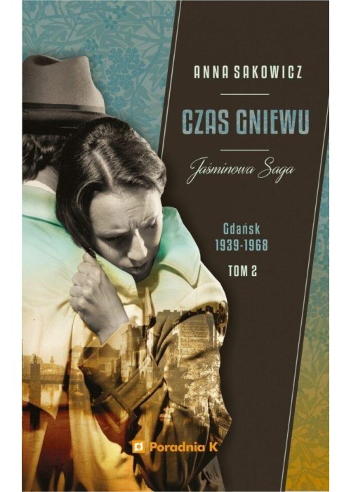 Jaśminowa saga T.2 Czas gniewu