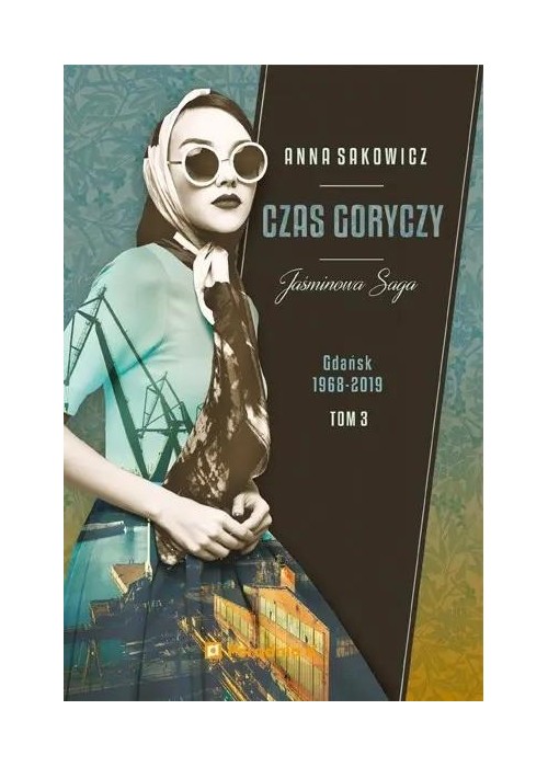 Jaśminowa saga T.3 Czas goryczy