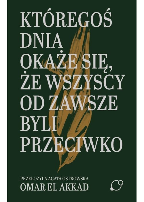 Któregoś dnia okaże się, że wszyscy od zawsze...