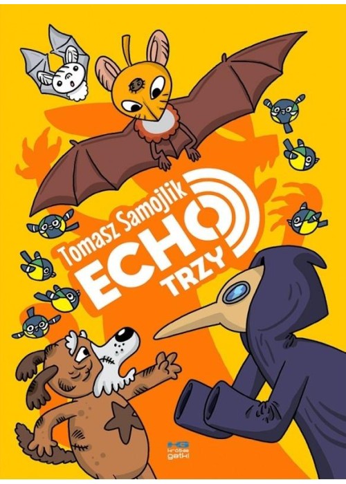 Nietoperz Echo T.3 Echo trzy