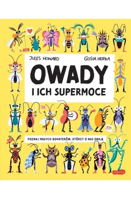 Owady i ich supermoce. Akademia mądrego dziecka