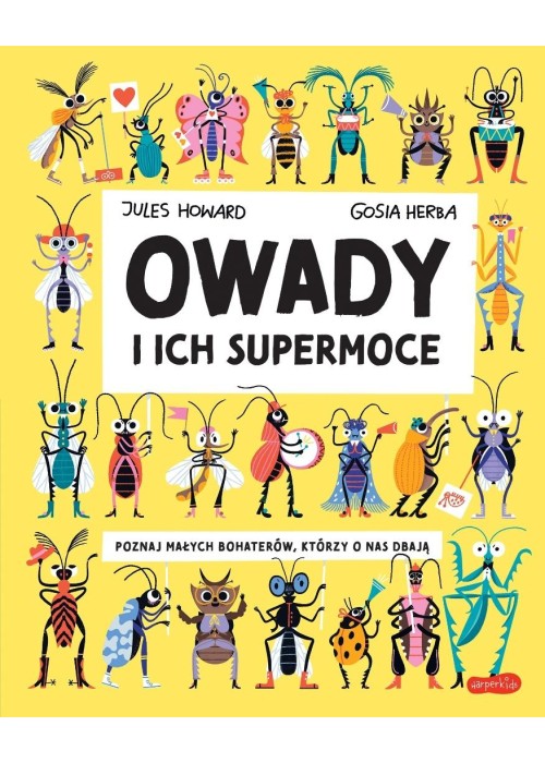 Owady i ich supermoce. Akademia mądrego dziecka
