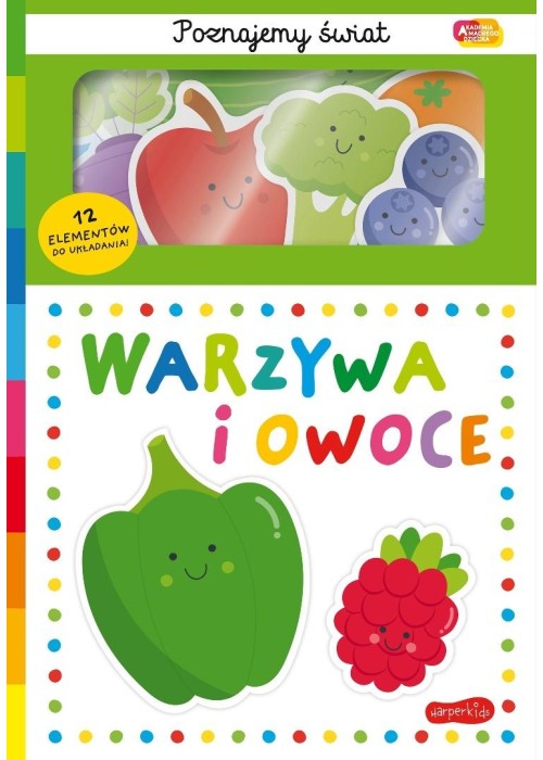 Warzywa i owoce. Akademia Mądrego Dziecka...