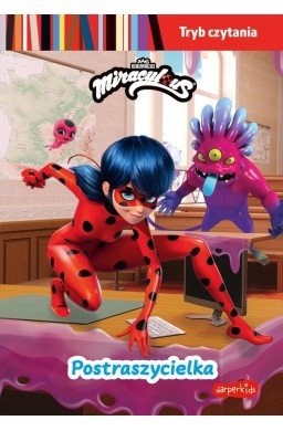 Postraszycielka. Tryb czytania. Miraculous...