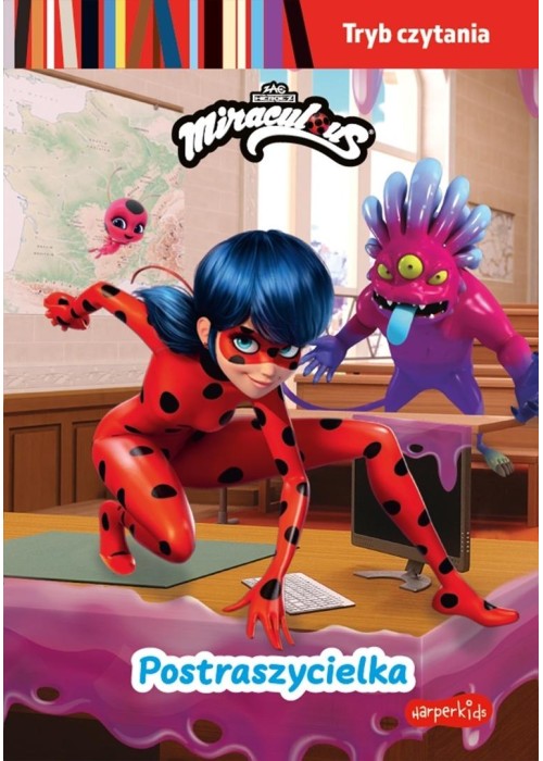 Postraszycielka. Tryb czytania. Miraculous...