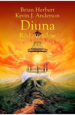 Preludium do Diuny T.1 Diuna. Ród Atrydów