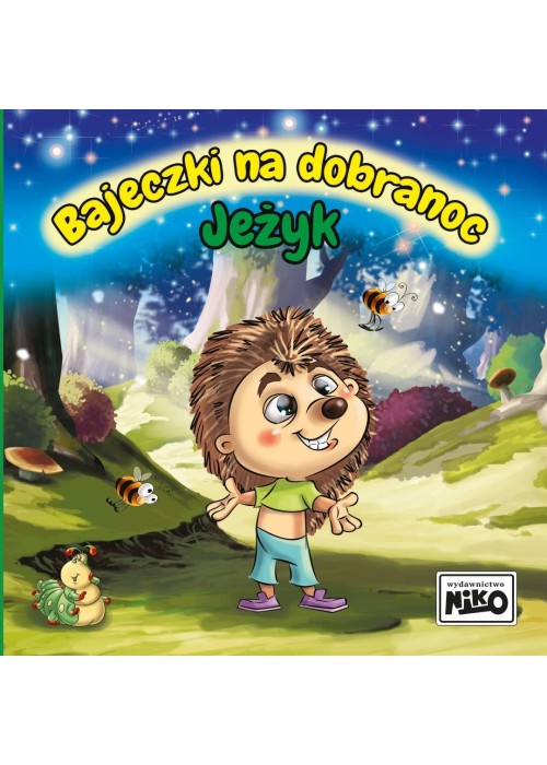 Bajeczki na dobranoc. Jeżyk