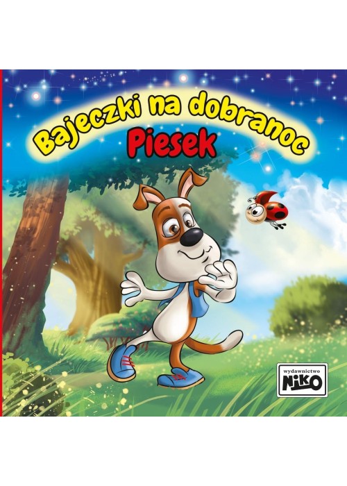 Bajeczki na dobranoc. Piesek