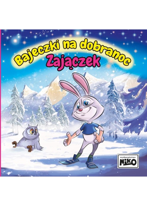 Bajeczki na dobranoc. Zajączek