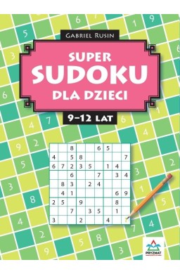 Super sudoku dla dzieci 9-12