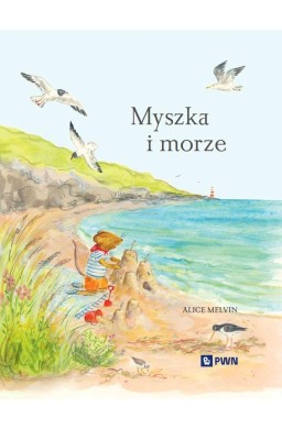 Myszka i morze. Wakacje wśród natury