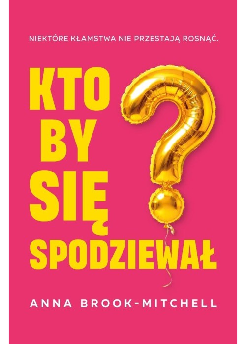 Kto by się spodziewał?