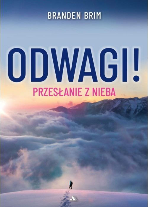 Odwagi! Przesłanie z Nieba