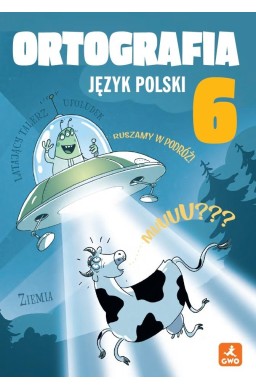 J.Polski SP 6 Ortografia. Zasady i ćwiczenia