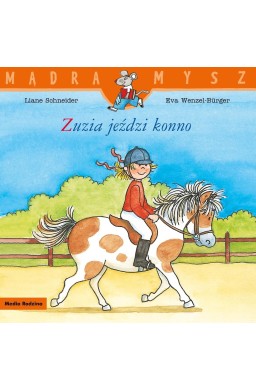 Mądra mysz. Zuzia jeździ konno