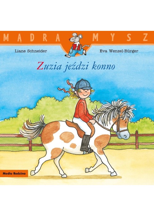 Mądra mysz. Zuzia jeździ konno
