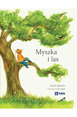 Myszka i las. Rok w przyrodzie