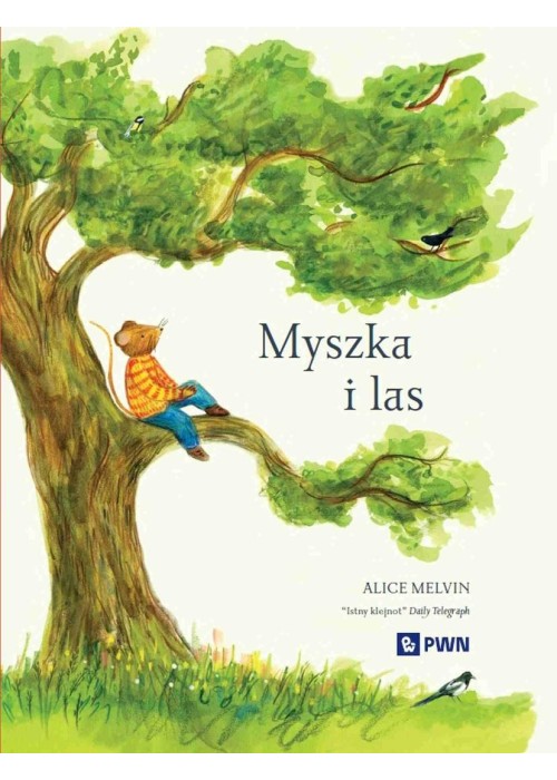 Myszka i las. Rok w przyrodzie