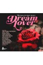 The Greatest Love Songs Dream Lover V/A CD