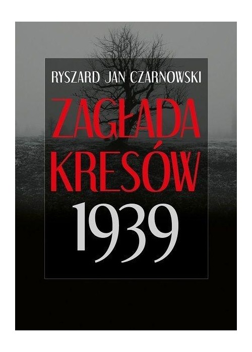 Zagłada Kresów 1939