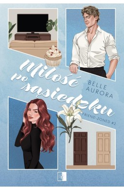 Friend-Zoned T.2 Miłość po sąsiedzku