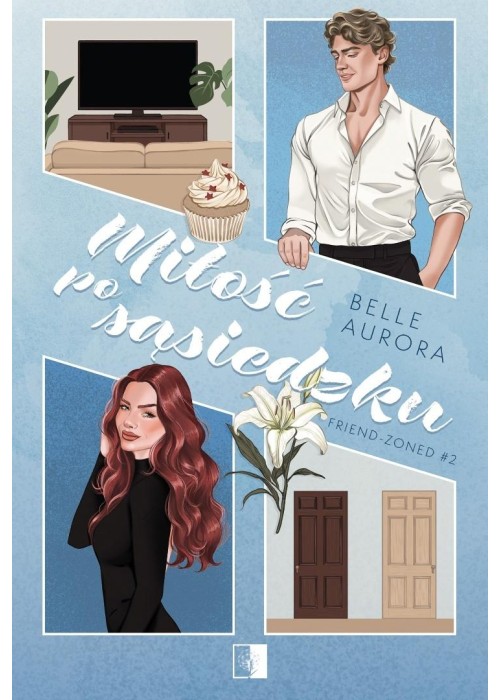 Friend-Zoned T.2 Miłość po sąsiedzku