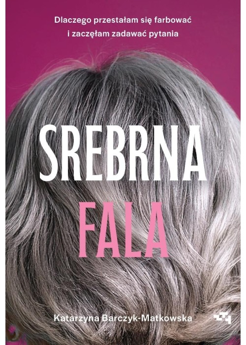 Srebrna fala. Dlaczego przestałam się farbować i..