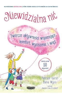 Niewidzialna nić. Twórcze aktywności wspierające..