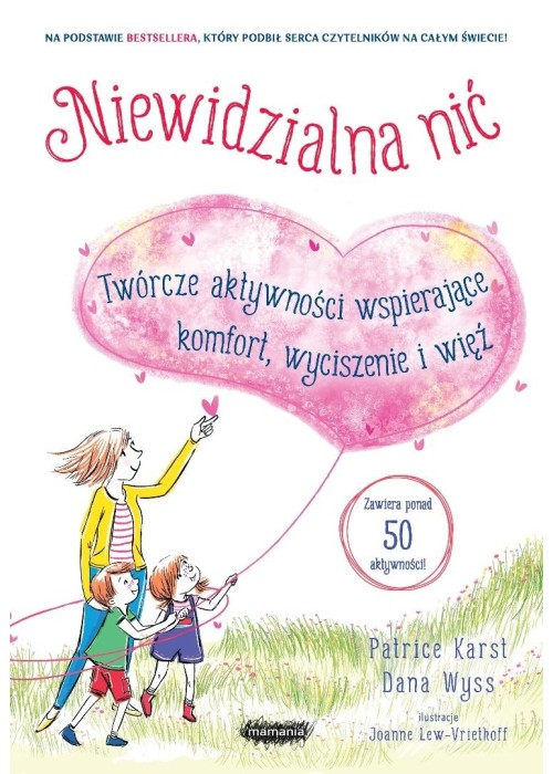 Niewidzialna nić. Twórcze aktywności wspierające..