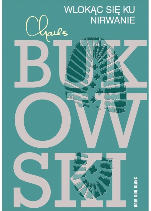 Wlokąc się ku nirwanie