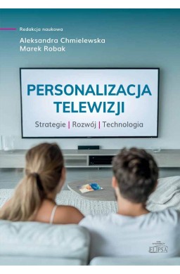 Personalizacja telewizji. Strategie - rozwój...