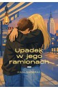 Upadek w jego ramionach
