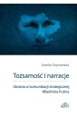 Tożsamość i narracje. Ukraina w komunikacji...