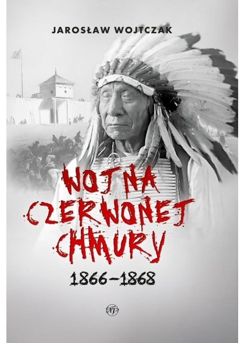 Wojna Czerwonej Chmury 1866 - 1868