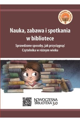 Nauka zabawa i spotkania w bibliotece