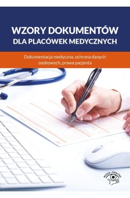 Wzory dokumentów dla placówek medycznych...