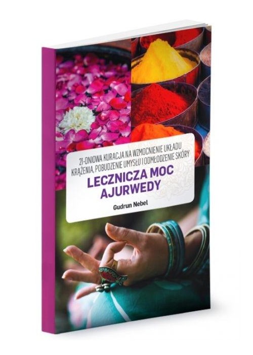 Lecznicza Moc Ajurwedy