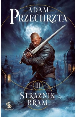 Mons Viridis Magicus T.3 Strażnik Bram