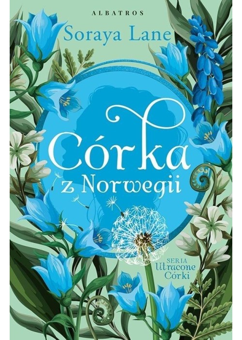 Utracone Córki T.6 Córka z Norwegii