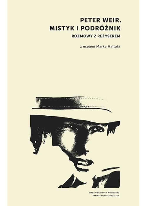 Peter Weir. Mistyk i podróżnik