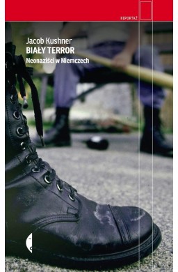 Biały terror. Neonaziści w Niemczech