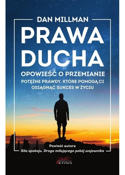 Prawa ducha. Opowieść o przemianie