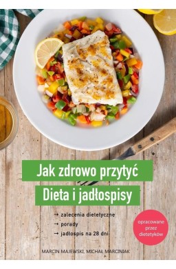 Jak zdrowo przytyć. Dieta i jadłospisy